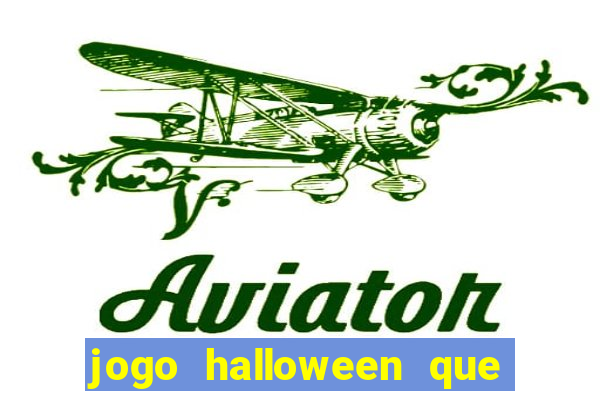 jogo halloween que ganha dinheiro